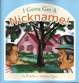 Cover image for I Gotta Get a Nickname!