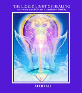 Imagen de portada para The Liquid Light of Healing