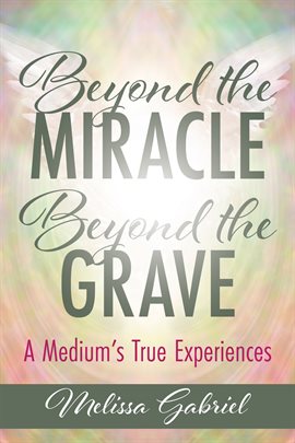 Cover image for Beyond the Miracle, Beyond the Grave