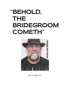 Cover image for Behold, The Bridegroom Cometh