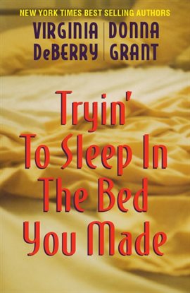 Cover image for Tryin' to Sleep in the Bed You Made