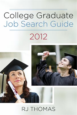 Cover image for College Graduate Job Search Guide 2012