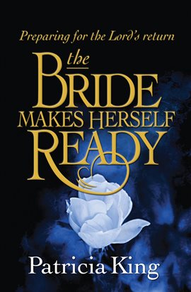Cover image for The Bride Makes Herself Ready