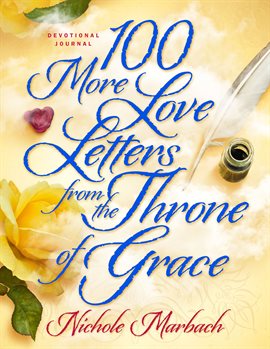 Cover image for 100 More Love Letters from the Throne of Grace