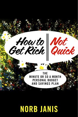 Cover image for How to Get Rich - Not Quick