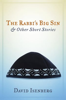 Cover image for The Rabbi's Big Sin & Other Short Stories