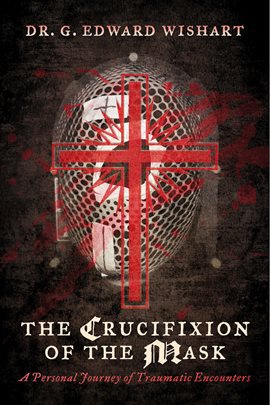 Cover image for The Crucifixion of the Mask