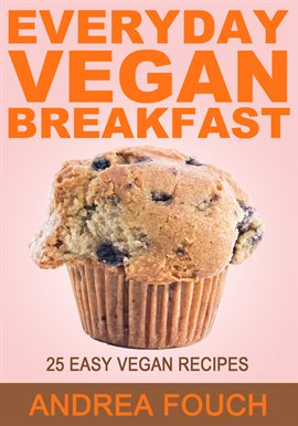 Imagen de portada para Everyday Vegan Breakfast