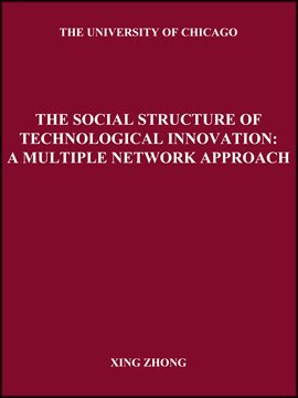 Cover image for The Social Structure of Technological Innovation