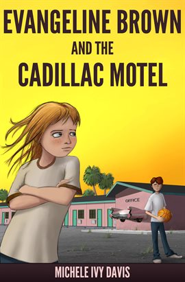 Cover image for Evangeline Brown and the Cadillac Motel