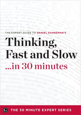 Cover image for Thinking, Fast and Slow in 30 Minutes