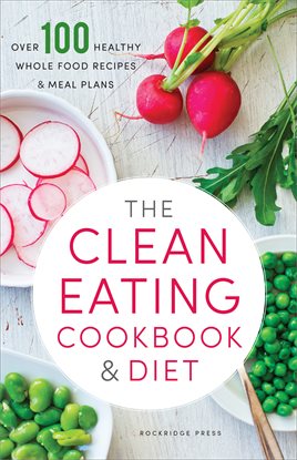 Cover image for The Clean Eating Cookbook & Diet