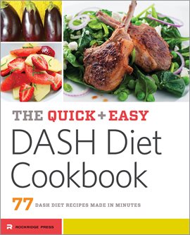 Cover image for The Quick & Easy DASH Diet Cookbook