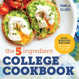 Imagen de portada para The 5-Ingredient College Cookbook