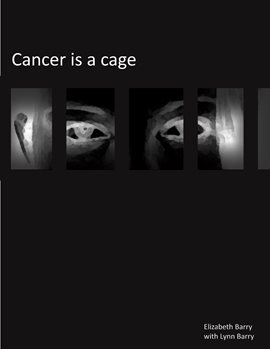 Cover image for Cancer Is A Cage