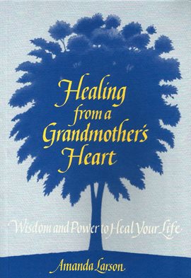 Imagen de portada para Healing From a Grandmother's Heart