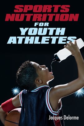 Imagen de portada para Sports Nutrition for Youth Athletes
