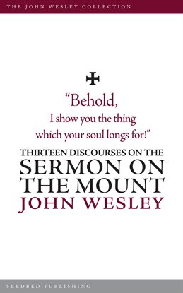 Cover image for Thirteen Discourses on the Sermon on the Mount