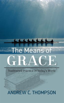 Cover image for The Means of Grace