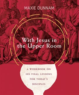 Cover image for With Jesus in the Upper Room