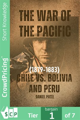 Cover image for The War of the Pacific (1879-1883) - Chile vs. Bolivia and Peru