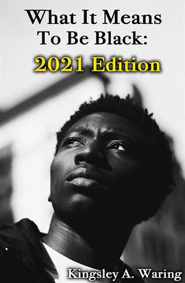 Cover image for What It Means To Be Black