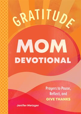 Cover image for Gratitude - Mom Devotional