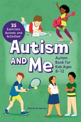 Imagen de portada para Autism and Me - Autism Book for Kids Ages 8-12