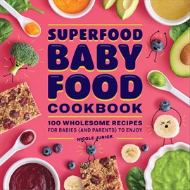 Cover image for Superfood Baby Food Cookbook