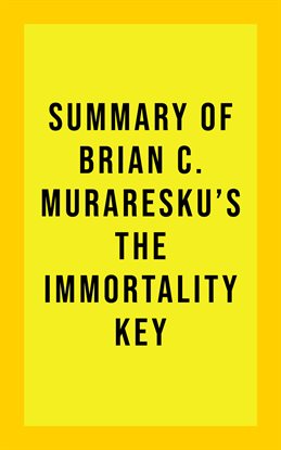 Cover image for Summary of Brian C. Muraresku's The Immortality Key