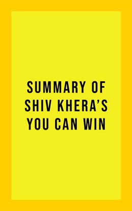 Imagen de portada para Summary of Shiv Khera's You Can Win