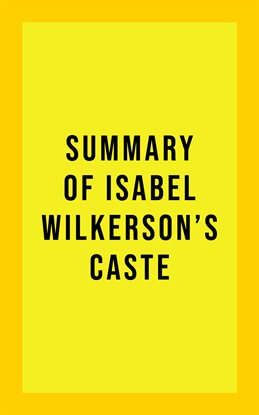 Cover image for Summary of Isabel Wilkerson's Caste