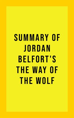 Imagen de portada para Summary of Jordan Belfort's The Way of the Wolf