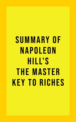 Cover image for Summary of Napoleon Hill's The Master Key to Riches