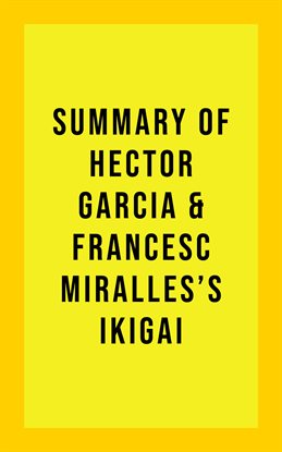 Cover image for Summary of Hector García and Francesc Miralles's Ikigai