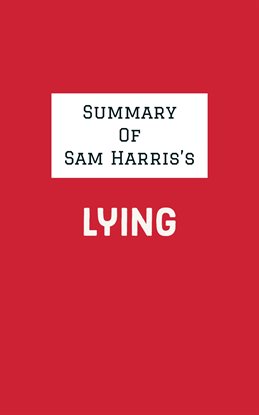 Cover image for Summary of Sam Harris's Lying