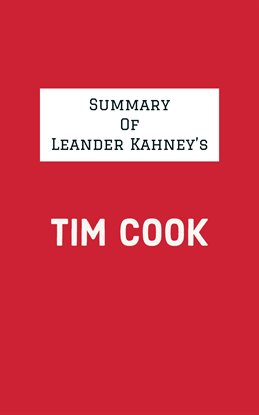 Imagen de portada para Summary of Leander Kahney's Tim Cook