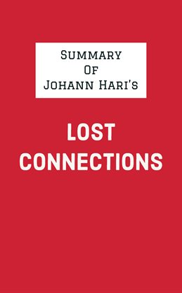 Cover image for Summary of Johann Hari's Lost Connections