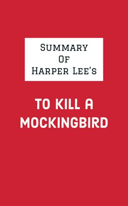 Cover image for Summary of Harper Lee's To Kill a Mockingbird