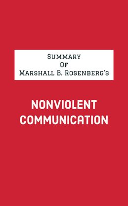 Cover image for Summary of Marshall B. Rosenberg's Nonviolent Communication