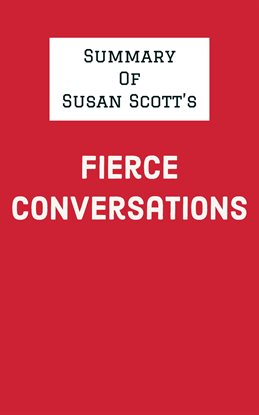 Cover image for Summary of Susan Scott's Fierce Conversations