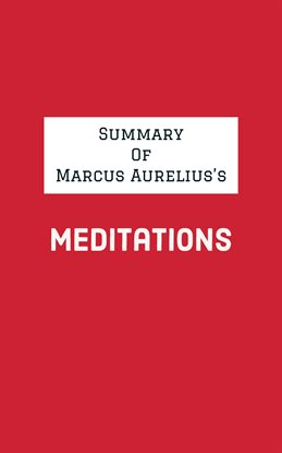Cover image for Summary of Marcus Aurelius's Meditations