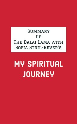 Cover image for Summary of The Dalai Lama with Sofia Stril-Rever's My Spiritual Journey