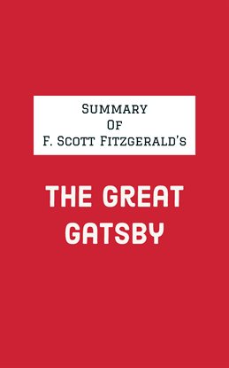Cover image for Summary of F. Scott Fitzgerald's The Great Gatsby