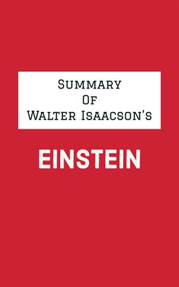 Cover image for Summary of Walter Isaacson's Einstein