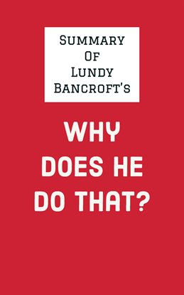 Imagen de portada para Summary of Lundy Bancroft's Why Does He Do That?
