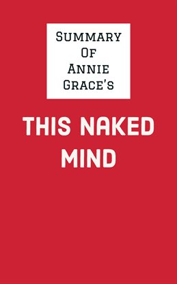 Cover image for Summary of Annie Grace's This Naked Mind