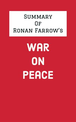 Cover image for Summary of Ronan Farrow's War on Peace