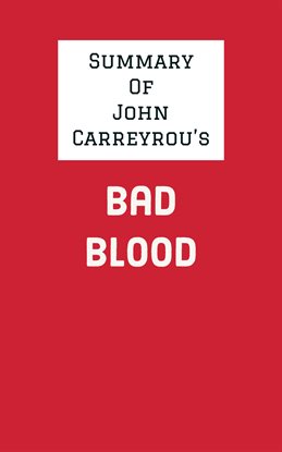 Cover image for Summary of John Carreyrou's Bad Blood