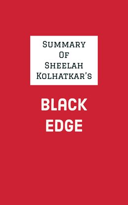 Cover image for Summary of Sheelah Kolhatkar's Black Edge